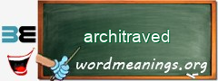 WordMeaning blackboard for architraved